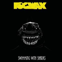 FogWax : Swimming with Sharks